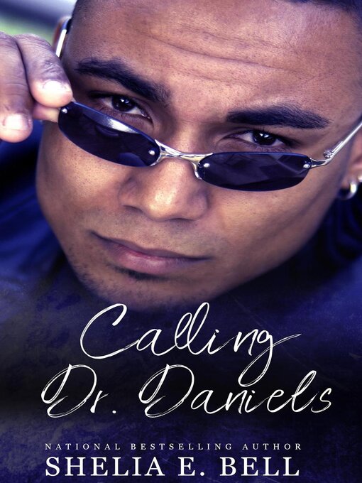 Title details for Calling Dr. Daniels by Shelia Bell - Available